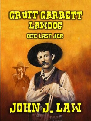 cover image of Gruff Garrett Lawman--One Last Job